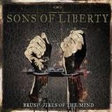Sons Of Liberty - Brush-Fires Of The Mind